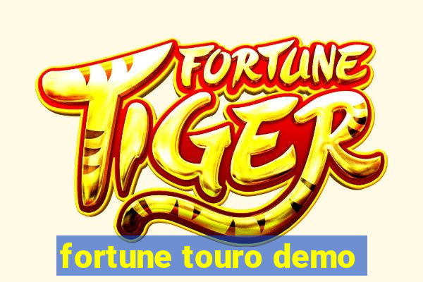 fortune touro demo